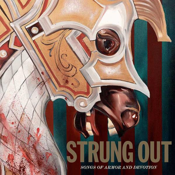 Strung Out Songs Of Armor And Devotion Punk Rock Theory