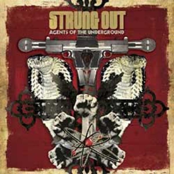 Strung Out – Agents Of The Underground