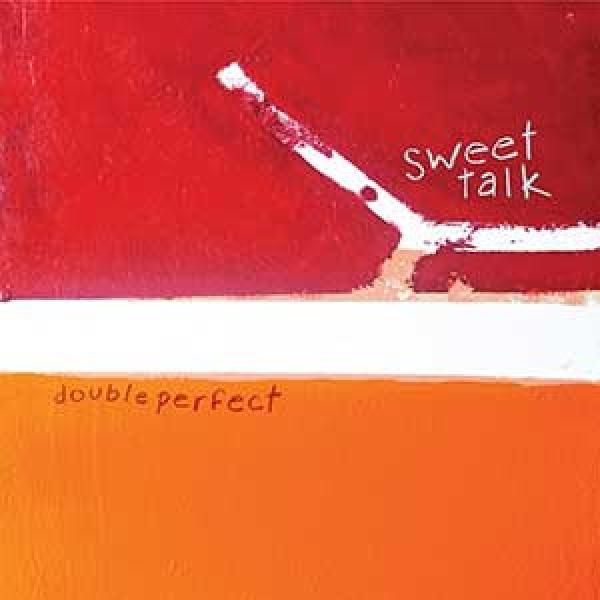 Sweet Talk – Double Perfect