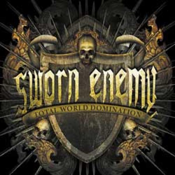 Sworn Enemy – Total World Domination