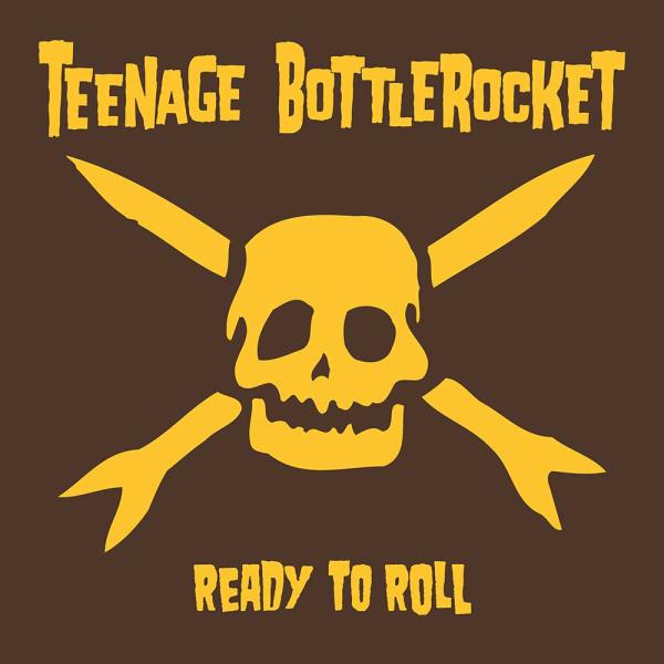 Teenage Bottlerocket Ready To Roll Punk Rock Theory