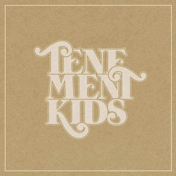 Tenement Kids - Tenement Kids