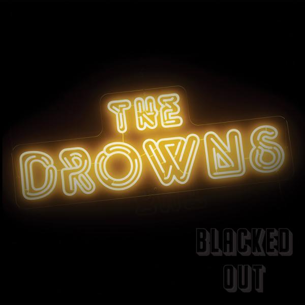 The Drowns Blacked Out Punk Rock Theory