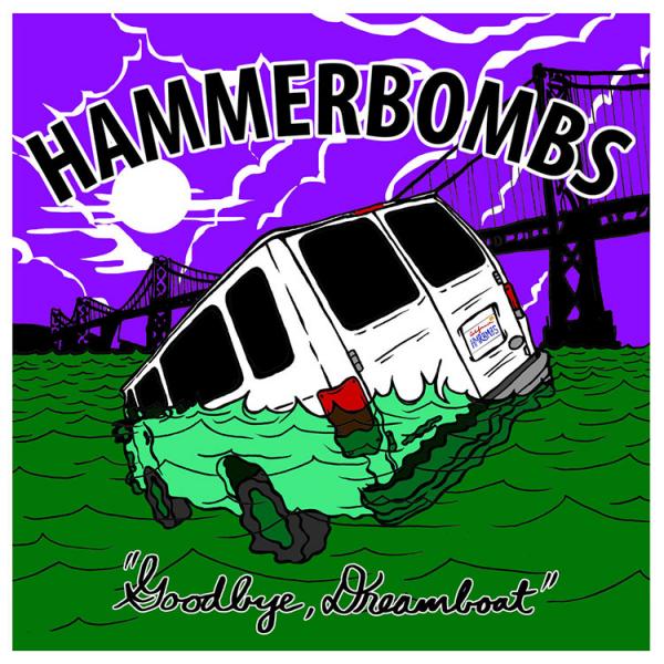 The Hammerbombs Goodbye Dreamboat Punk Rock Theory