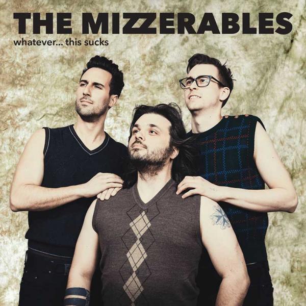 The Mizzerables Whatever This Sucks Punk Rock Theory