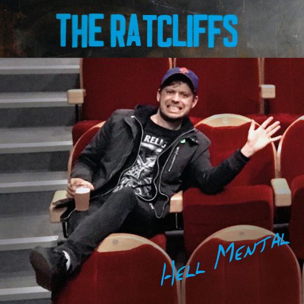 The Ratcliffs Hell Mental Punk Rock Theory