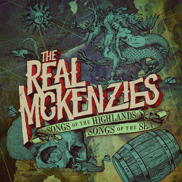 The Real McKenzies Songs of the Highlands, Songs of the Sea  Punk Rock Theory