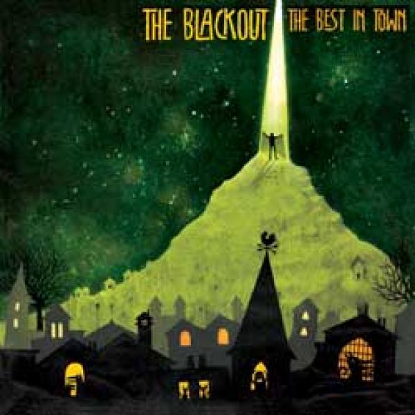 The Blackout – The Best In Town