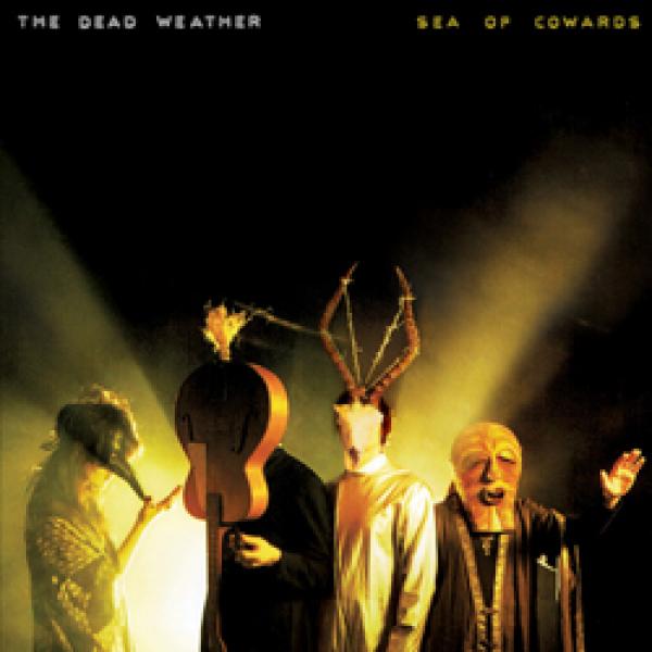 The Dead Weather – Sea Of Cowards
