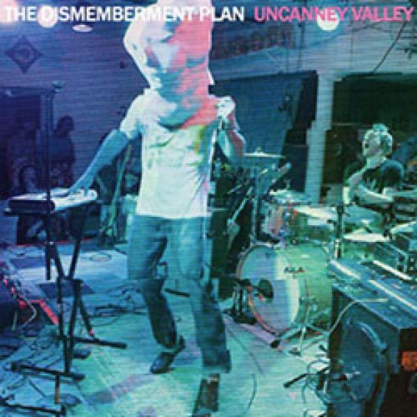 The Dismemberment Plan Uncanney Valley
