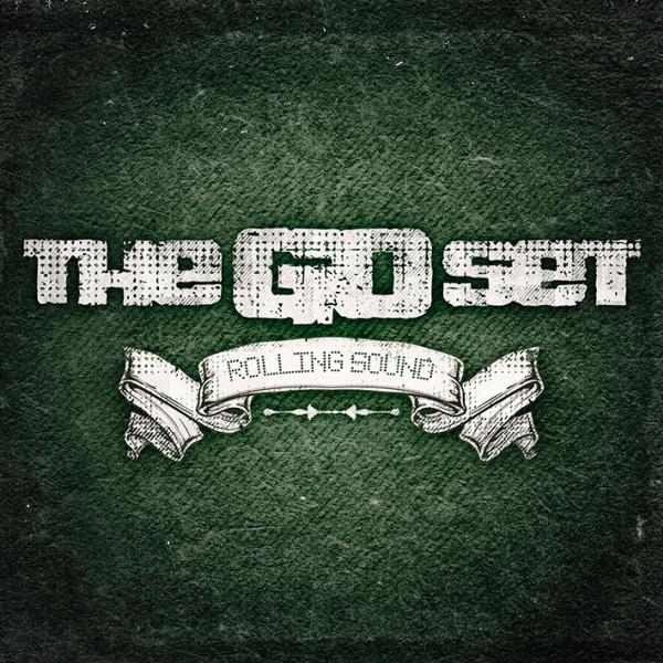 The Go Set – Rolling Sound