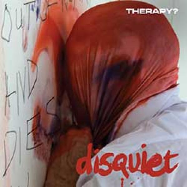 Therapy? – Disquiet