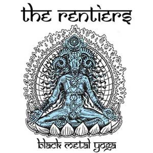 The Rentiers – Black Metal Yoga