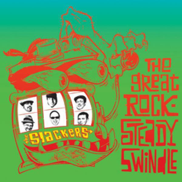 The Slackers – The Great Rocksteady Swindle