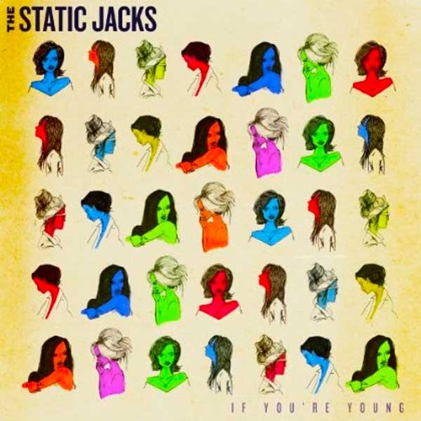 The Static Jacks - If You’re Young