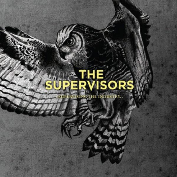 The Supervisors - Supervising The Industry