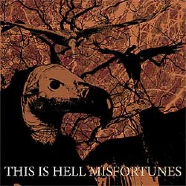 This Is Hell – Misfortunes