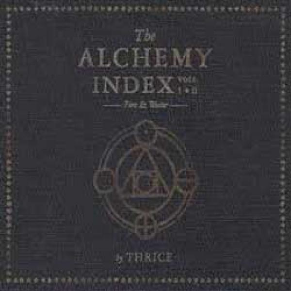 Thrice – The Alchemy Index vol. I & 2 : Fire & Water