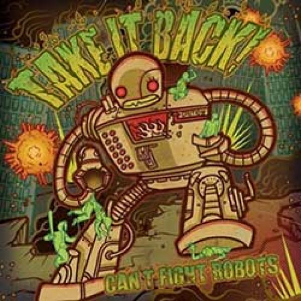 Take It Back! – Can’t Fight Robots