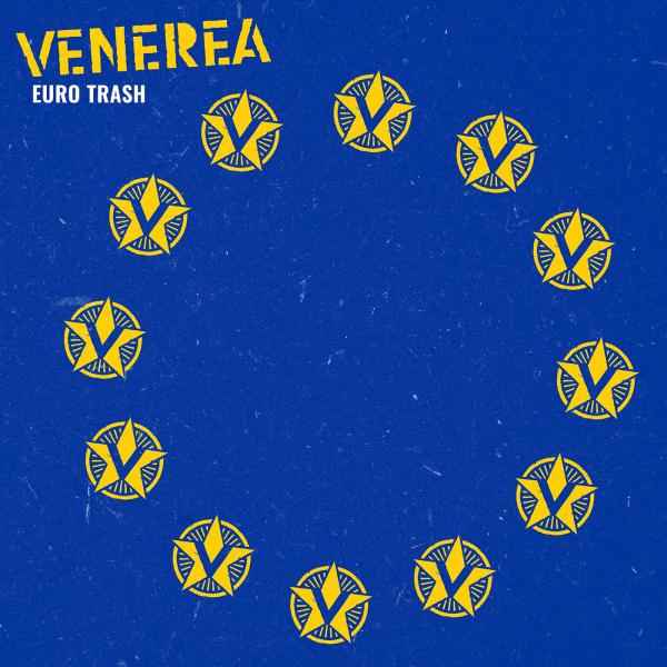 Venerea Euro Trash Punk Rock Theory