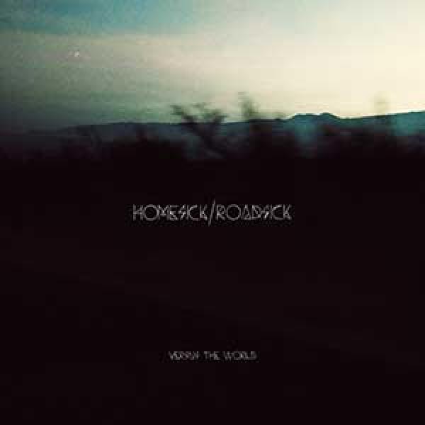 Versus The World – Homesick/Roadsick