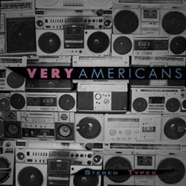 Very Americans – Stereo Types