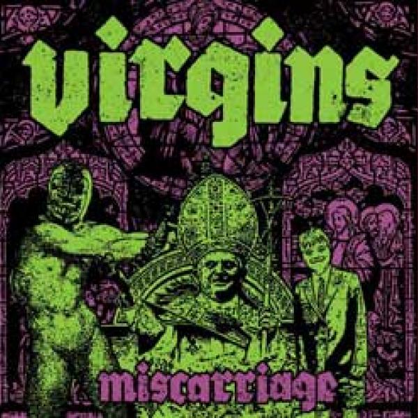 Virgins – Miscarriage