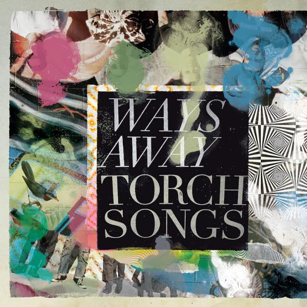 Ways Away Torch Songs Punk Rock Theory