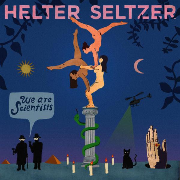 We Are Scientists - Helter Seltzer 