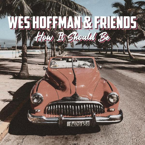 Wes Hoffman and Friends How It Should Be Punk Rock Theory