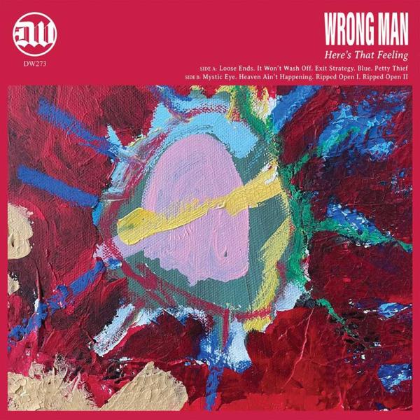 Wrong Man Here's That Feeling Punk Rock Theory