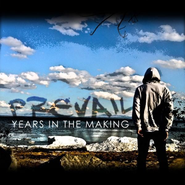 Years In The Making - Prevail