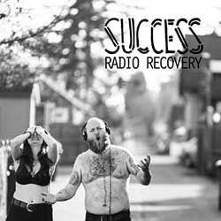 Success – Radio Recovery