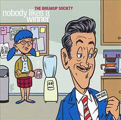 The Breakup Society – Nobody Likes A Winner