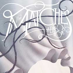 The Matches – A Band In Hope
