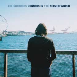 The Sidekicks – Runners In The Nerved World