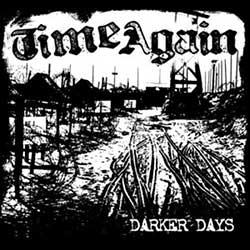 Time Again – Darker Days