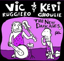 Vic Ruggiero & Kepi Ghoulie – The New Dark Ages