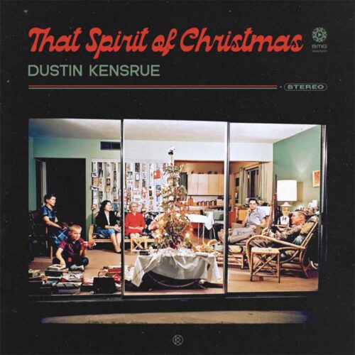 Dustin Kensrue - That Spirit Of Christmas