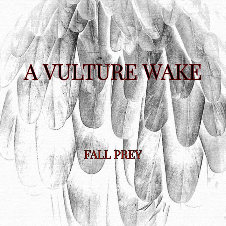 A Vulture Wake – Fall Prey