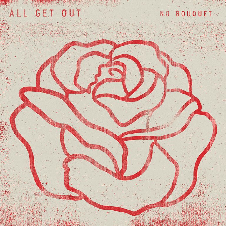 All Get Out – No Bouquet