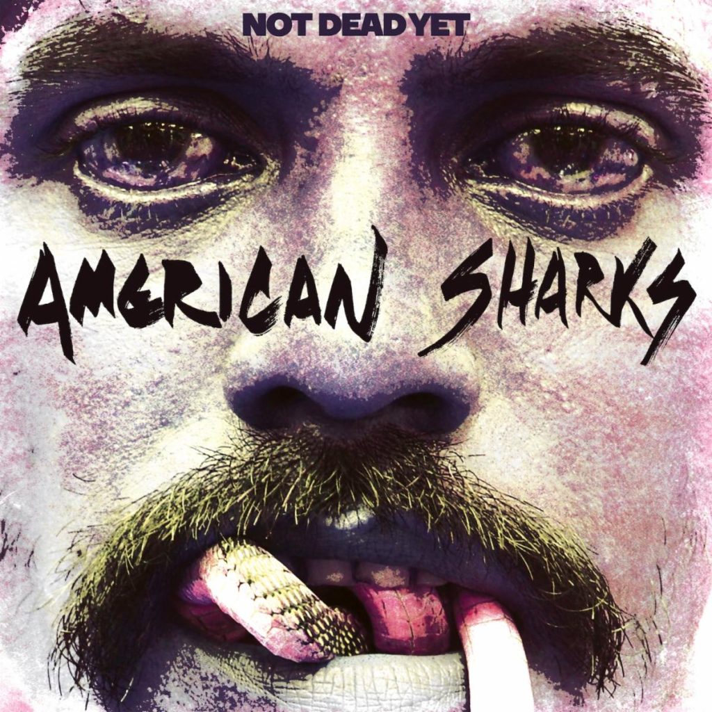 American Sharks Not Dead Yet Punk Rock Theory