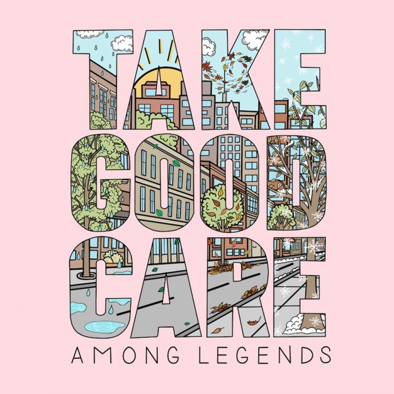 Among Legends – Take Good Care