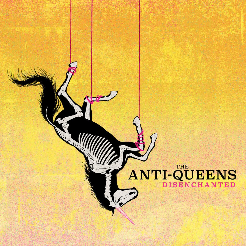 The Anti-Queens Disenchanted Punk Rock Theory