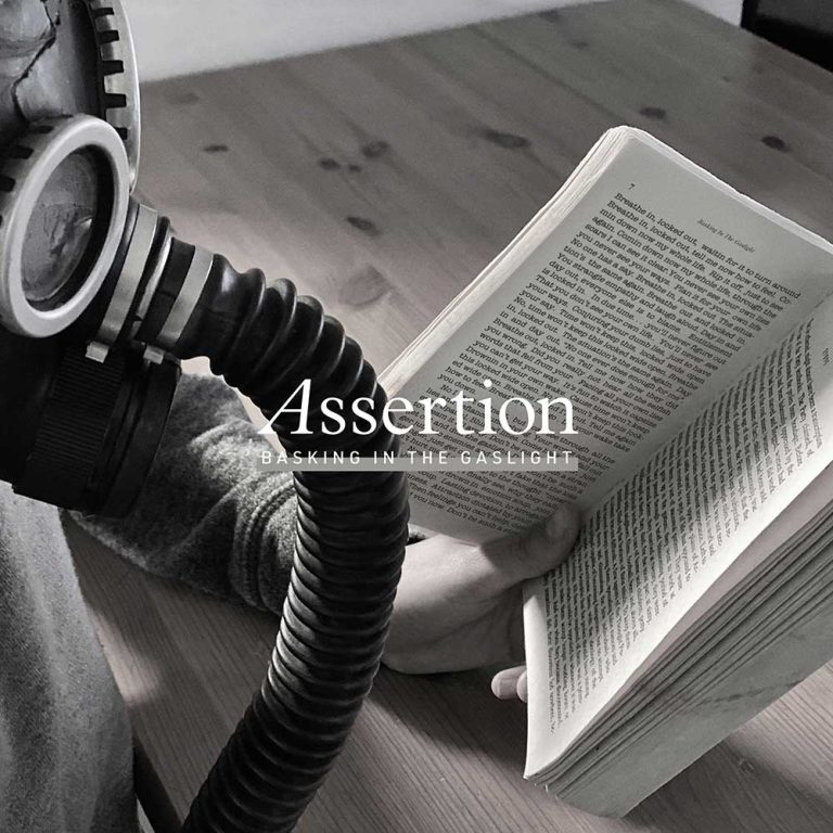 Assertion – Basking In The Gaslight