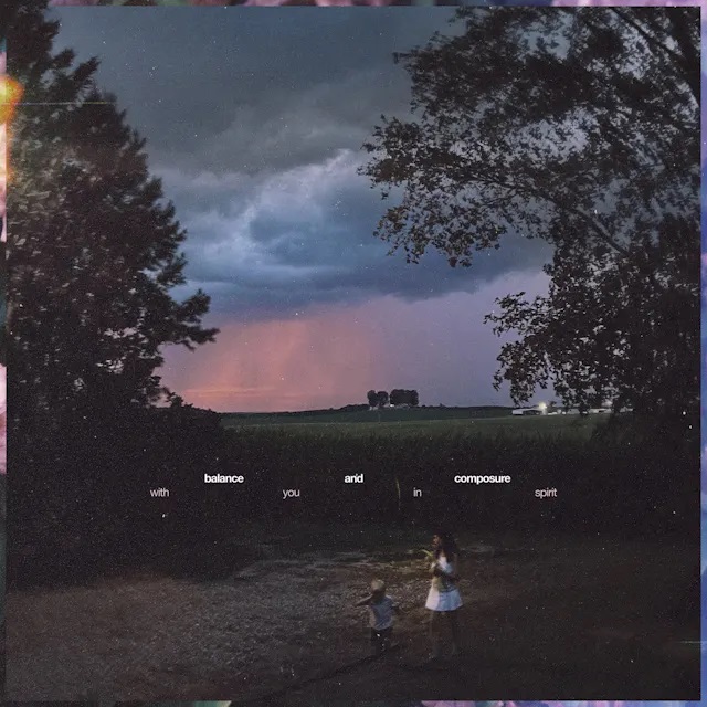 Balance And Composure – With You In Spirit