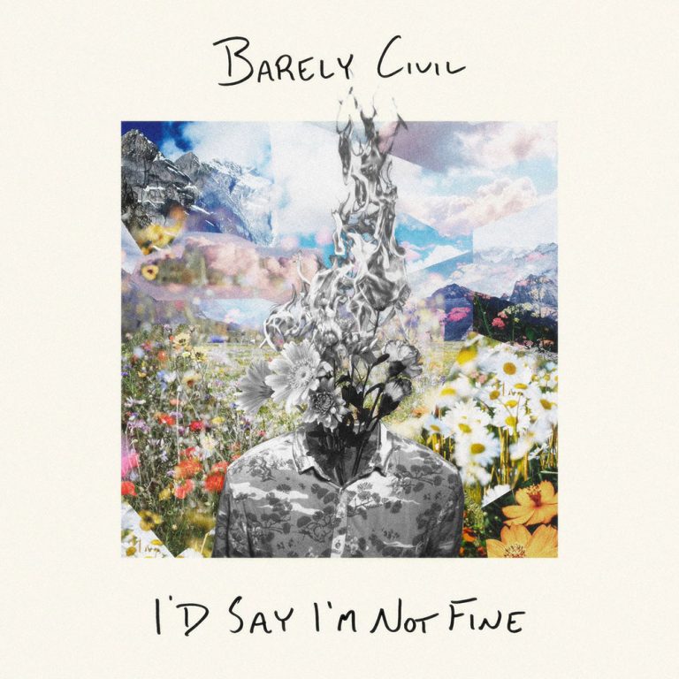 Barely Civil – I’d Say I’m Not Fine
