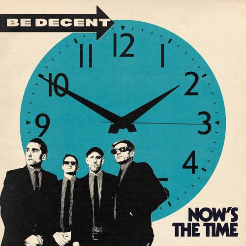 Be Decent - Now's The Time