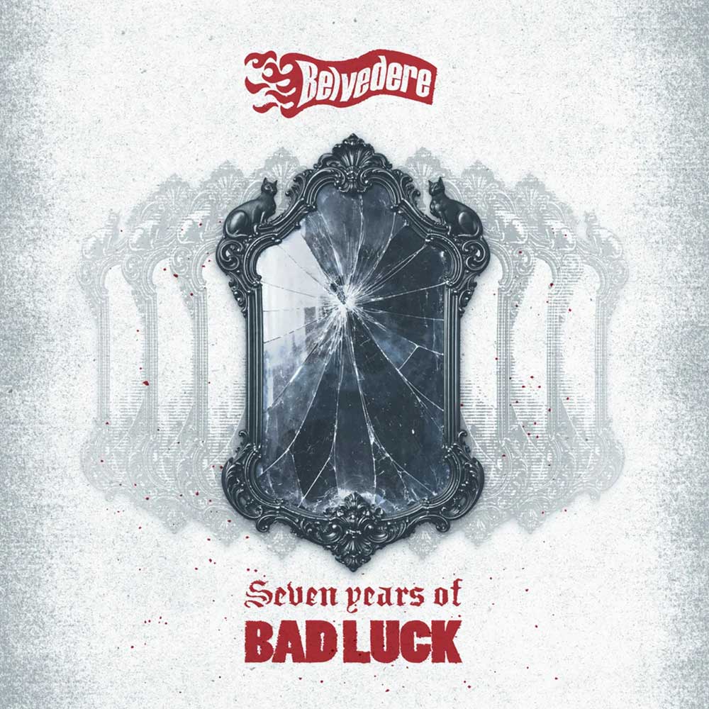 Belvedere Seven Years of Bad Luck Punk Rock Theory