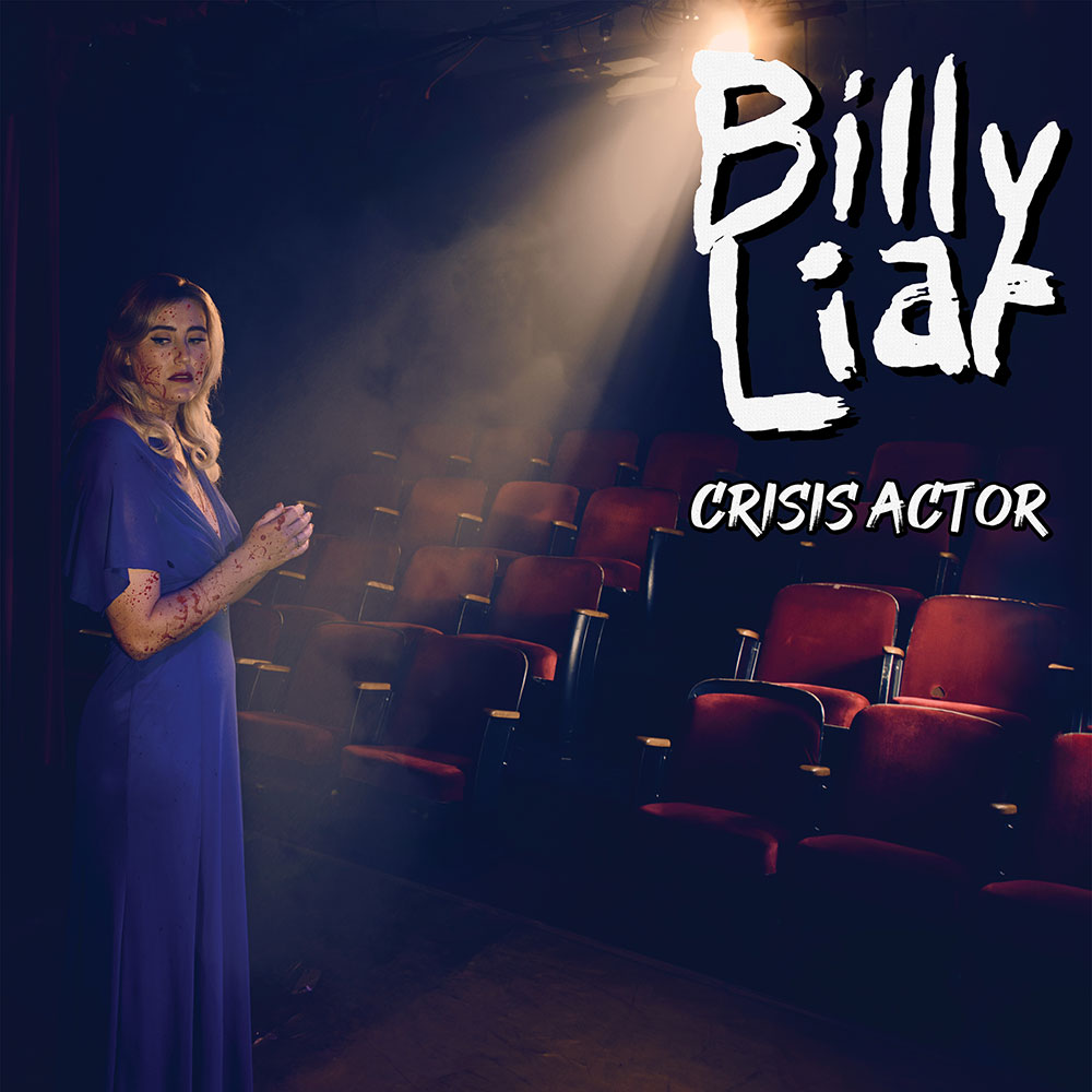 Billy Liar Crisis Actor Punk Rock Theory